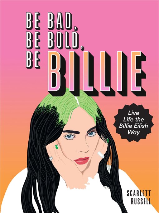 Title details for Be Bad, Be Bold, Be Billie by Scarlett Russell - Wait list